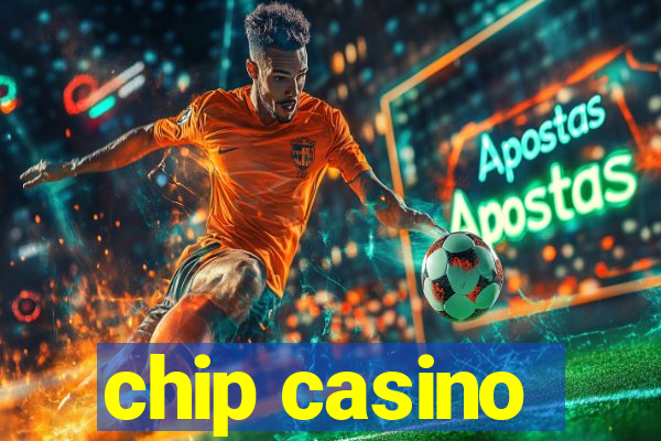 chip casino